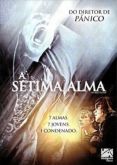 A Sétima Alma / My Soul to Take